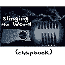 Slinging the Word chapbook